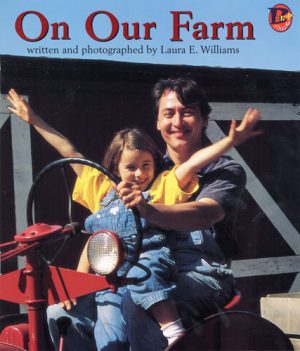 Front cover for On Our Farm by Laura Williams and Laura E. Williams