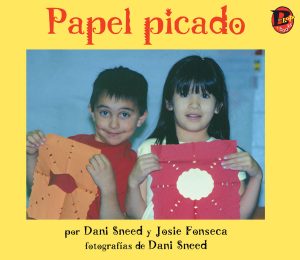 Front cover for Papel picado by Dani Dykstra; Josie Fonseca and Dani Sneed