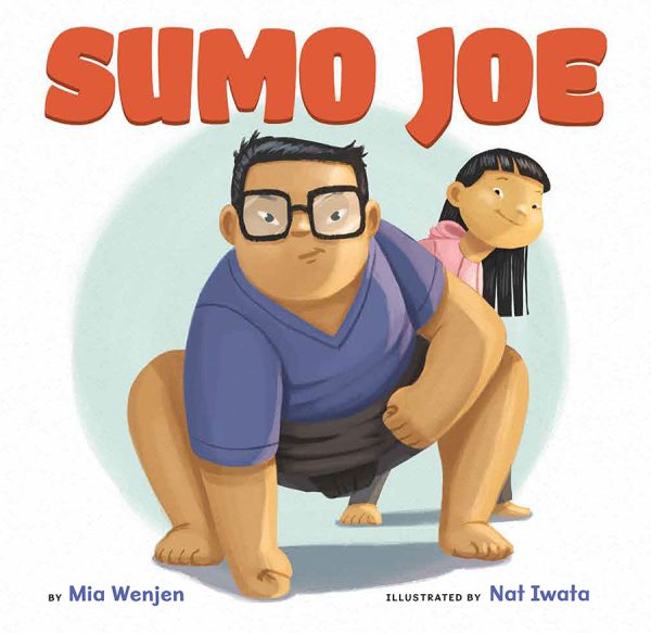 Front cover for Sumo Joe by Mia Wenjen and Nat Iwata