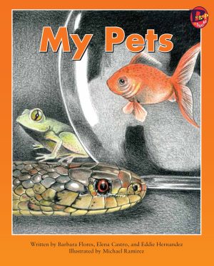 Front cover for My Pets by Elena Castro; Barbara Flores; Eddie Hernandez and Michael Ramirez; Mary Ramírez-Greene