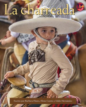 Front cover for La charreada by Elena Castro; Barbara Flores; Eddie Hernandez