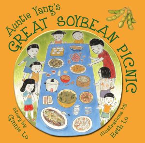 Front cover for Auntie Yang's Great Soybean Picnic by Ginnie Lo and Beth Lo