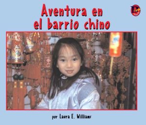 Front cover for Aventura en el barrio Chino by Laura Williams and Laura E. Williams