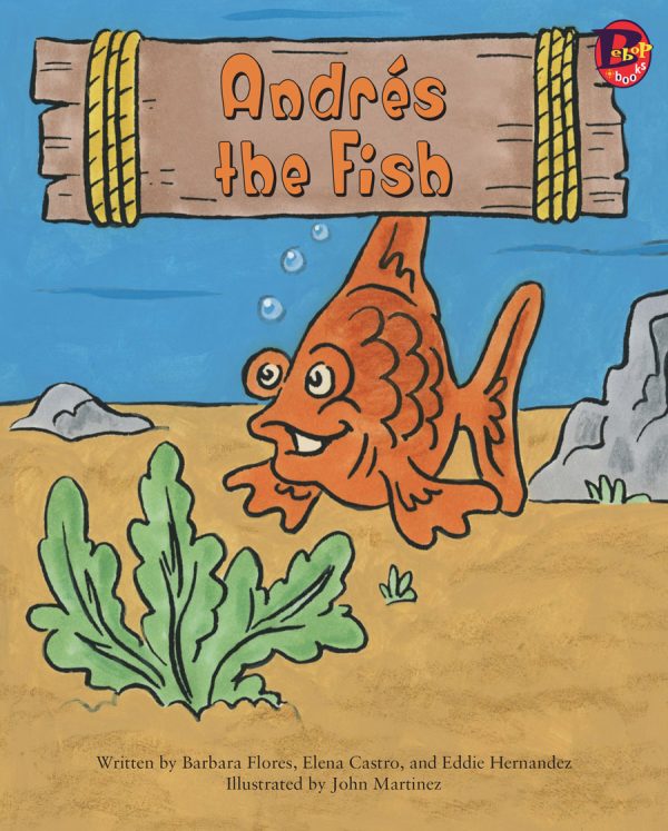 Front cover for Andrés the Fish by Barbara Flores; Elena Castro; Eddie Hernández