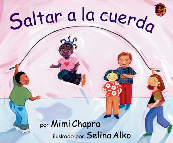 Front cover for Saltar a la cuerda by Mimi Chapra and Selina Alko