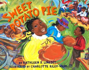 Front cover for Sweet Potato Pie by Kathleen D. Lindsey and Charlotte Riley-Webb