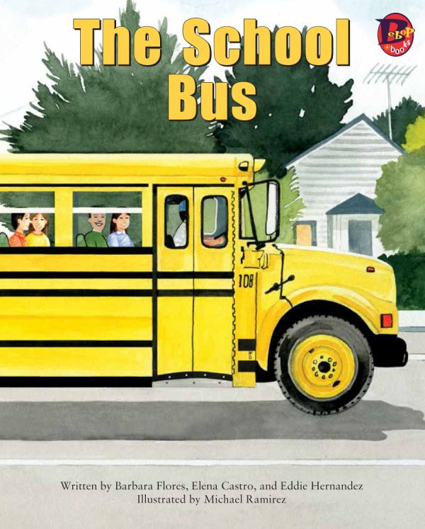 Front cover for The School Bus by Elena Castro; Barbara Flores; Eddie Hernandez and Michael Ramirez