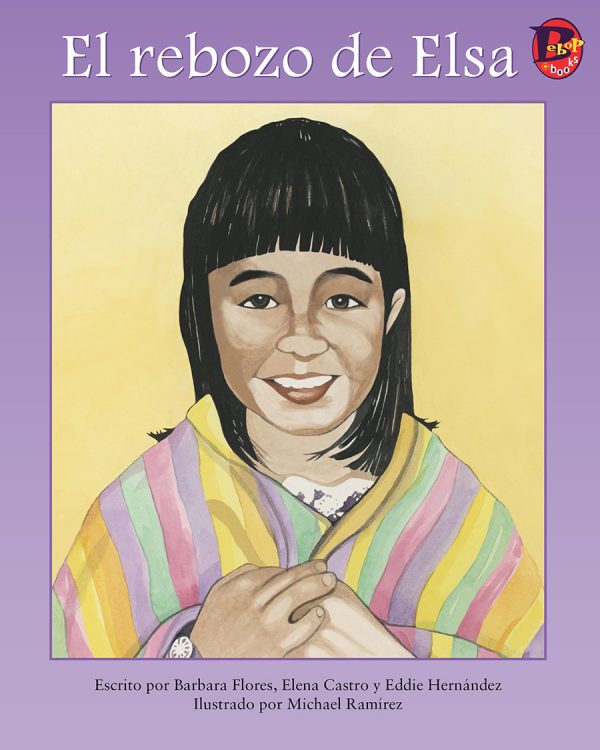 Front cover for El rebozo de Elsa by Barbara Flores; Elena Castro; Eddie Hernández and Michael Ramirez