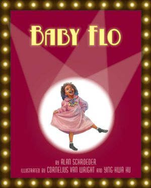 Front cover for Baby Flo by Alan Schroeder and Cornelius Van Wright; Ying-Hwa Hu