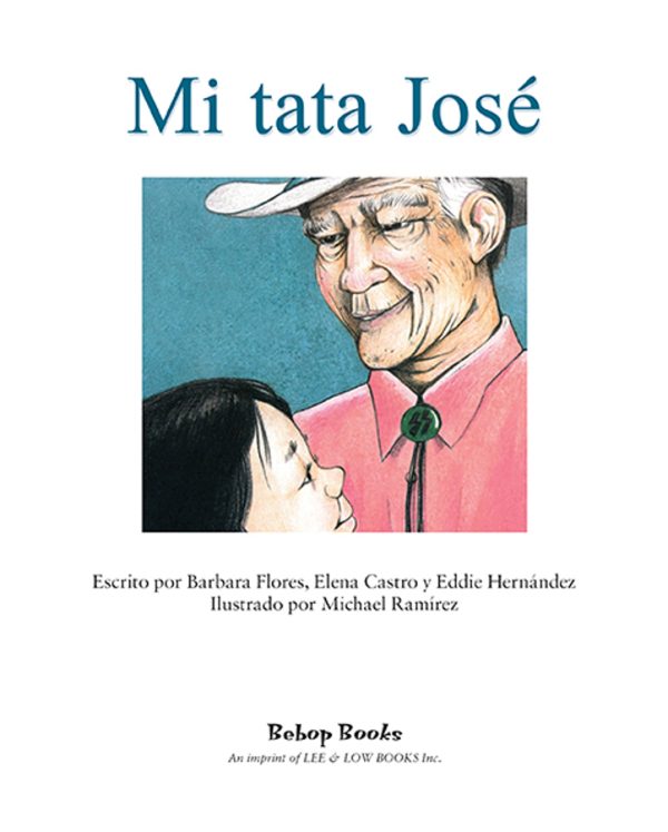 Interior spread #1 for Mi tata José by Elena Castro; Barbara Flores; Eddie Hernandez and Michael Ramirez