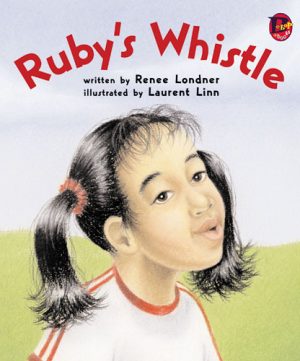 Front cover for Ruby's Whistle by Renee Londner and Laurent Linn