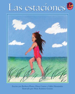 Front cover for Las estaciones by Elena Castro; Barbara Flores; Eddie Hernandez and Mary Ramírez-Greene