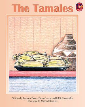 Front cover for The Tamales by Elena Castro; Barbara Flores; Eddie Hernández and Michael Ramirez