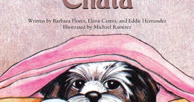 Front cover for My Puppy Chata by Elena Castro; Barbara Flores; Eddie Hernandez and Michael Ramirez