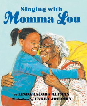 Front cover for Singing with Momma Lou by Linda Jacobs Altman and Larry Johnson