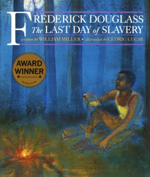 Front cover for Frederick Douglass by William Miller and Cedric Lucas