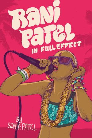 Front cover for Rani Patel In Full Effect by Sonia Patel