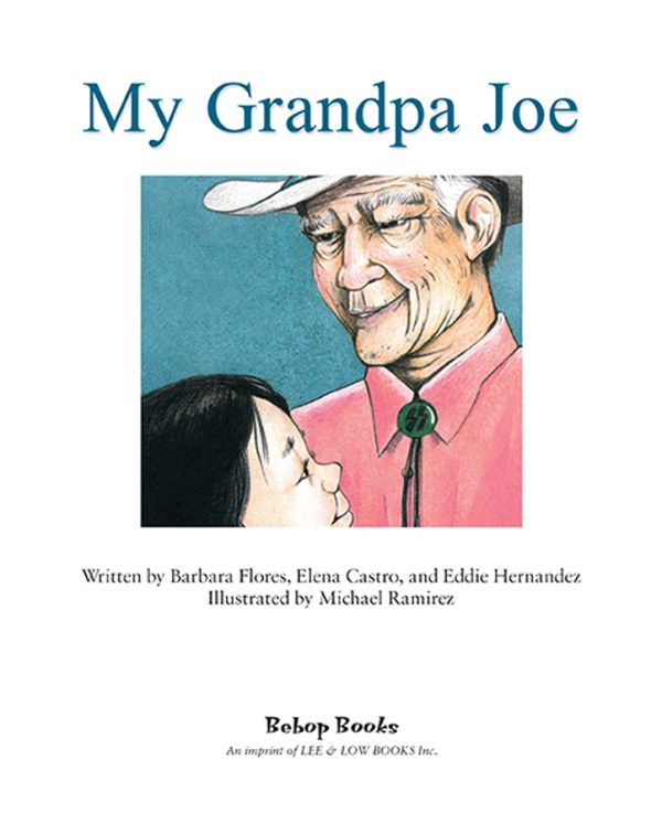 Interior spread #1 for My Grandpa Joe by Elena Castro; Barbara Flores; Eddie Hernandez and Michael Ramirez