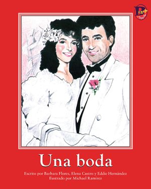 Front cover for Una boda by Elena Castro; Barbara M. Flores; Eddie Hernández and Michael Ramirez