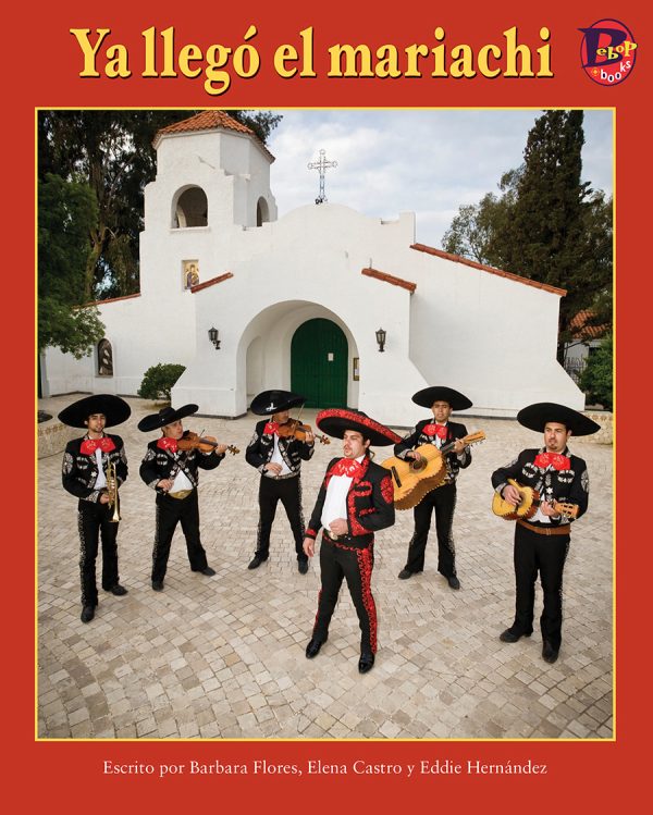 Front cover for Ya llegó el mariachi by Barbara Flores; Elena Castro; Eddie Hernández