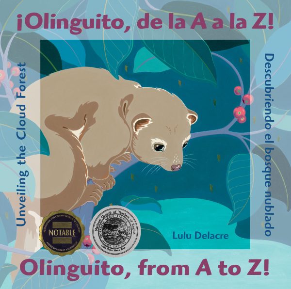 Front cover for ¡Olinguito, de la A a la Z! Descubriendo el bosque nublado / Olinguito, from A to Z! Unveiling the Cloud Forest by Lulu Delacre and Lulu Delacre