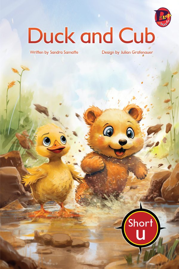 Front cover for Duck and Cub (Drumbeat Decodable Book Collection #1) by Sandra Samatte and Julian Grafenauer