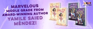 Text on the left side of the graphic reads, "Marvelous Middle Grade from Award-Winning Author Yamile Saied Méndez!" On the right side of the graphic are the book covers for the English and Spanish editions of The Reel Wish and On These Magic Shores.